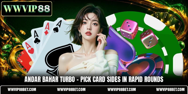Andar Bahar Turbo - Pick Card Sides In Rapid Rounds