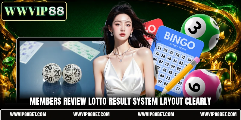 Members review Lotto Result System layout clearly